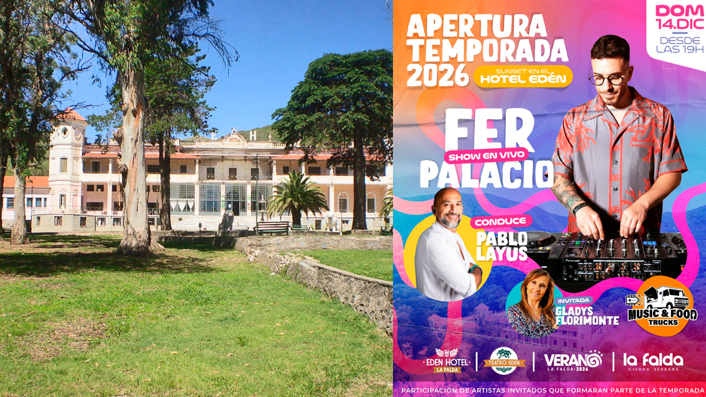 La Falda abre el verano con Fer Palacio y Gladys Florimonte en el Edén