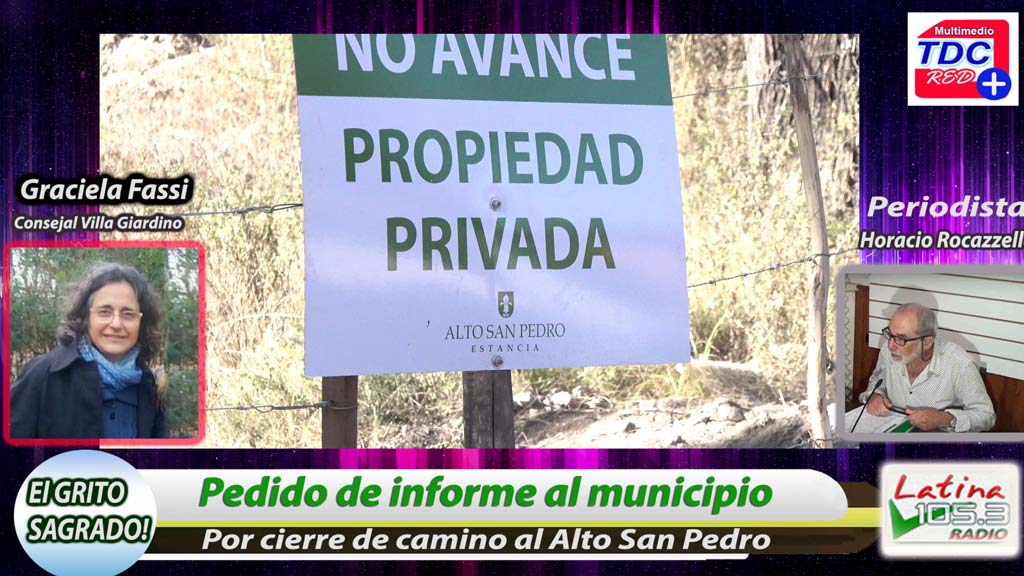 Concejales de Villa Giardino: informes sobre camino cerrado al Alto San Pedro